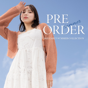 2025 EARLY SUMMER COLLECTION