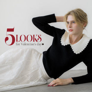 5LOOKS for valentine's day